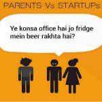 Parents Vs StartUps