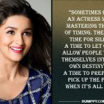11. 11 Quotes By Alia Bhatt That Proves She Isn’t A Bimbo!