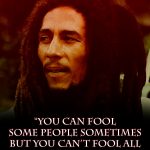 14 These are 15 Bob Marley Quotes That Will Let You The Importance Of Living In The moment