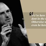 5. 12 Quotes By Steve Jobs That Will Make You A To Notch Person!