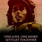 8 These are 15 Bob Marley Quotes That Will Let You The Importance Of Living In The moment