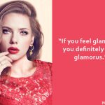 1. 12 Quotes By A Diva Scarlett Johansson Is A Proof That She Is Beauty With Brains