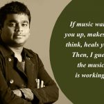 1. 13 Quotes By AR Rahman That Will Lit Up The Musical Fireball Inside You