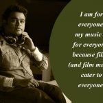 11. 13 Quotes By AR Rahman That Will Lit Up The Musical Fireball Inside You