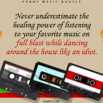11. 15 Amusing Music Quotes That Are Relatable To Every Music Lover