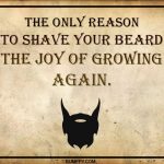 12. 15 Glorifying Quotes To Celebrate Men With Beard
