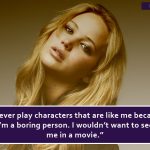 12. 15 Quotes By Jennifer Lawrence Proves That She Is a Package Of Perfection