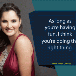 12. 15 Quotes By Sania Mirza That Prove She Is Rebellious And Unapologetically A Badass