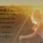 13. 15 Quotes On Glorifying Singlehood Of Women