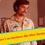 15. 15 Ass-Kicking Quotes From Narcos That Will Take Badness To New Level