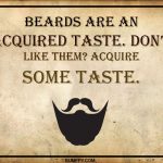 15. 15 Glorifying Quotes To Celebrate Men With Beard