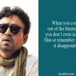 15. 15 Quoes By Irrfan Khan That Proves He Deserves All The Applaud For Being A Terrific Actor
