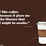 2. 15 Quotes on Coffee That Will Make You Realise The Impotance Of A Brewed Cup Of Coffee