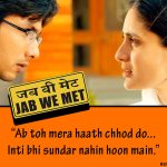 3. 10 Dialogues From ‘Jab We Met’ That Will Fill You With Emotions