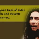3. 15 Quotes By Bob Marley That Will Give You Power To Make Changes To The World
