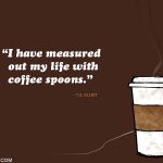 3. 15 Quotes on Coffee That Will Make You Realise The Impotance Of A Brewed Cup Of Coffee