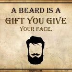 4. 15 Glorifying Quotes To Celebrate Men With Beard