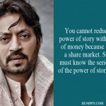 5. 15 Quoes By Irrfan Khan That Proves He Deserves All The Applaud For Being A Terrific Actor