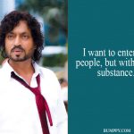 6. 15 Quoes By Irrfan Khan That Proves He Deserves All The Applaud For Being A Terrific Actor