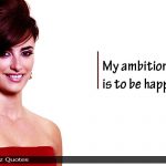 8. 11 Quotes By Penelope Cruz That Proves She Has A Beautiful Mind