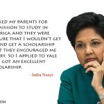 8. 12 Motivational Quotes By Indra Nooyi, One Of The Greatest Female CEO In The Present World
