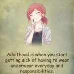 16. 17 Honest Jokes About Adulting That’ll Make Each Adult Go FML