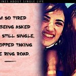 4. 18 Quirky Jokes That Total Up The Experience Of Being Single, In All Its Greatness