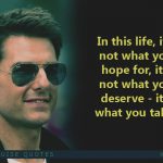 1. 12 Times Tom Cruise And His Words show That There Is And Will Never Be One Like Him
