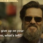 10. 12 Inspiring Quotes By Jim Carrey That Resound The Implicit Facts Of Life