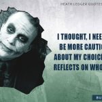 10. 15 Quotes By Heath Ledger That Show His Sheer Commitment As A Performing Actor