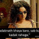 10. 16 Remarkable Dialogues By The Queen Of Bollywood, Kangana Ranaut