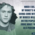 13. 15 Quotes By Heath Ledger That Show His Sheer Commitment As A Performing Actor