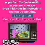 13. 15 quotes from your favourite Cartoon Network characters that will make you look at life and cartoons differently