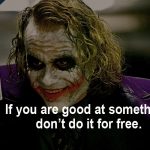2. 14 Quotes By The Joker That Are Horrendously True In The Today’ Brutal World