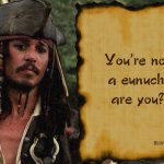 23. 25 Memorable Quotes By Captain Jack Sparrow That Influenced Us To begin to look all starry eyed at Him