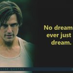 4. 12 Times Tom Cruise And His Words show That There Is And Will Never Be One Like Him