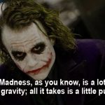 5. 14 Quotes By The Joker That Are Horrendously True In The Today’ Brutal World