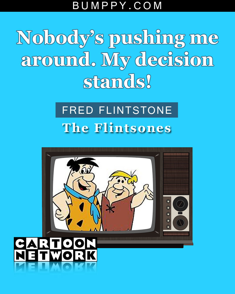 7. 15 quotes from your favourite Cartoon Network characters that will make  you look at life and cartoons differently