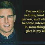 9. 12 Times Tom Cruise And His Words show That There Is And Will Never Be One Like Him