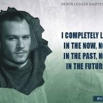 9. 15 Quotes By Heath Ledger That Show His Sheer Commitment As A Performing Actor
