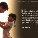 12. 15 Quotes That Wonderfully Catch That Extremely Exceptional Bond A Father and A Daughter Share