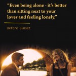 15. 18 Quotes From The ‘Before’ Trilogy That’ll Influence You To rediscover Love and Life