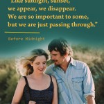 16. 18 Quotes From The ‘Before’ Trilogy That’ll Influence You To rediscover Love and Life