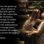 3. 15 Quotes That Wonderfully Catch That Extremely Exceptional Bond A Father and A Daughter Share