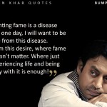 4. 17 Irrfan Khan Quotes That Are A Window Into The Mind Of This Staggeringly Talented Actor