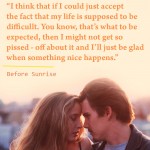 5. 18 Quotes From The ‘Before’ Trilogy That’ll Influence You To rediscover Love and Life