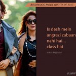 5. 22 heartfelt Quotes From The Great and The Not very great Hindi Movies Of 2017