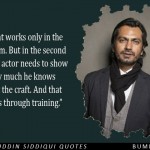 6. These 10 Quotes By Nawazuddin Siddiqui Show That Acting Is All You Should Be An Actor