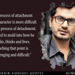 7. These 10 Quotes By Nawazuddin Siddiqui Show That Acting Is All You Should Be An Actor