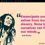 8. 13 Uplifting Bob Marley Quotes to Free Your Mind